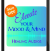 Elma Mayer – Elevate Your Mood & Mind