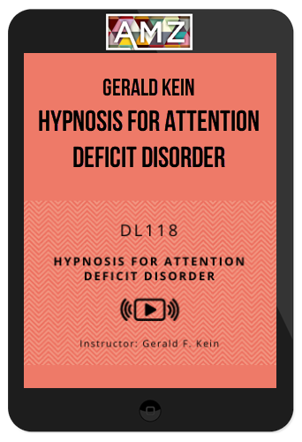 Gerald Kein – Hypnosis For Attention Deficit Disorder