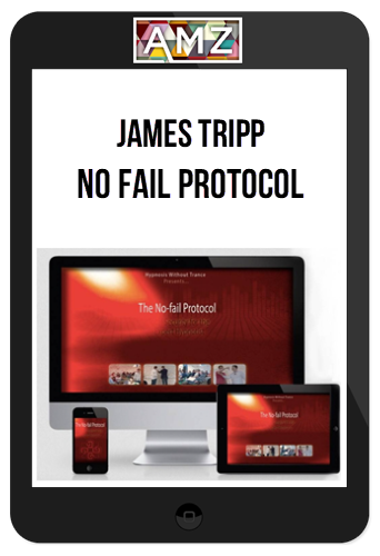 James Tripp – No Fail Protocol