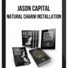 Jason Capital – Natural Charm Installation