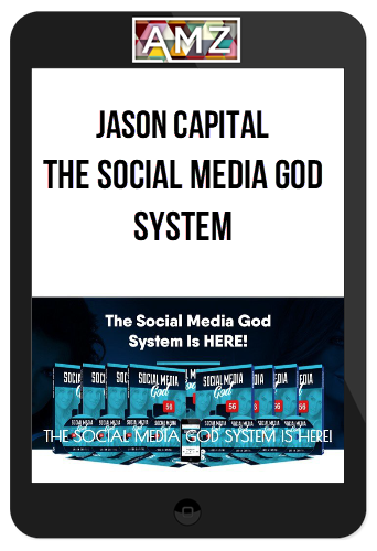 Jason Capital – The Social Media God System