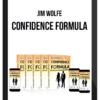 Jim Wolfe – Confidence Formula
