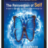 Joe Dispenza – The Reinvention of Self: A Guide to Changing Your Reality from the Inside Out