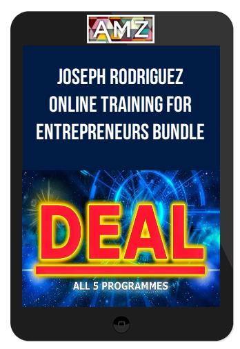 Joseph Rodriguez – Online Training For Entrepreneurs Bundle