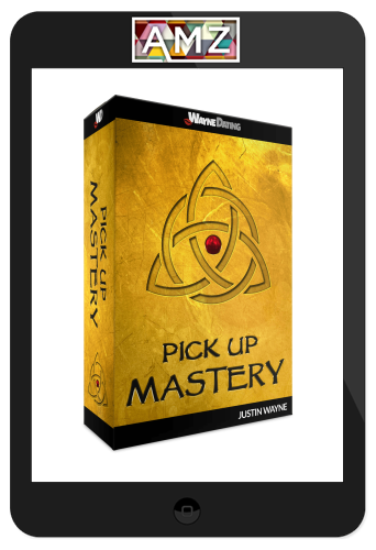 Justin Wayne – Pick Up Mastery