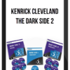 Kenrick Cleveland – The Dark Side 2
