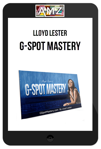 Lloyd Lester – G-Spot Mastery
