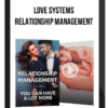 Love Systems – Relationship Management