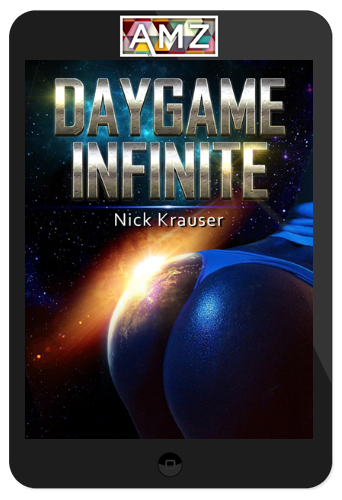 Nick Krauser – Daygame Infinite