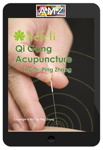 Ping Zhang – Qi Gong Acupuncture