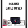 Rich James – Dates To Sex