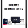 Rich James – Dream Girl System