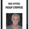 Ross Jeffries – Pickup Strippers