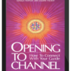 Sanaya Roman & Duane Packer – Opening to Channel