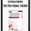 Stephen Porges - The Polyvagal Theory