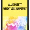 Allie Duzett – Weight Loss Jumpstart