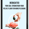 Beducated – Yoni Egg: Strengthen Your Pelvic Floor for More Pleasure