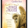 Caroline Myss – The Power of Prayer