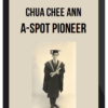 Chua Chee Ann – A-Spot Pioneer