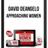 David DeAngelo – Approaching Women
