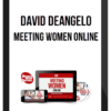 David DeAngelo – Meeting Women Online