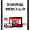 David Deangelo – Power Sexuality