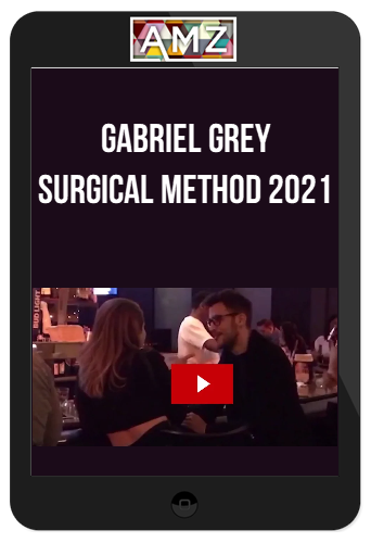 Gabriel Grey – Surgical Method 2021