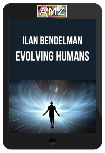 Ilan Bendelman – Evolving Humans