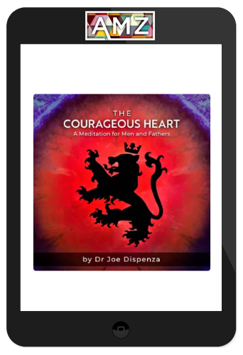 Joe Dispenza – The Courageous Heart [Spanish]