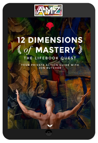 Jon Butcher – 12 Dimensions of Mastery