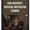 Kink University – Protocol and Position Training