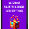 Matchgodz – Valentine’s Bundle (Get Everything)