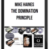 Mike Haines – The Domination Principle