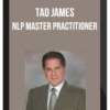 Tad James – NLP Master Practitioner