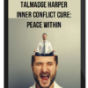 Talmadge Harper – Inner Conflict Cure: Peace Within