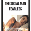 The Social Man – Fearless