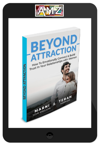 The Wing Girl Method – Beyond Attraction