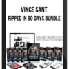 Vince Sant – Ripped In 90 Days Bundle