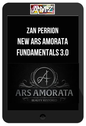 Zan Perrion – New Ars Amorata Fundamentals 3.0