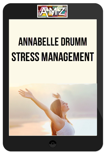 Annabelle Drumm – Stress management