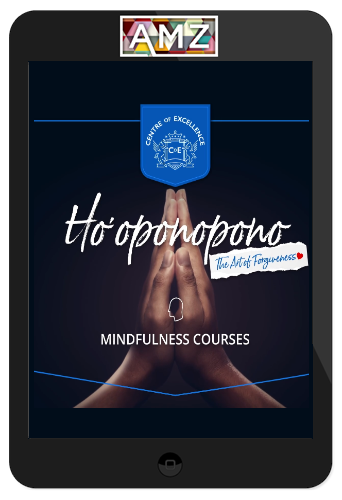 Centre of Excellence – Ho’oponopono – The Art of Forgiveness Audio Course