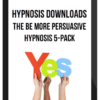 Hypnosis Downloads – The Be More Persuasive Hypnosis 5-Pack