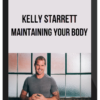 Kelly Starrett – Maintaining Your Body