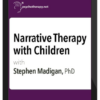 Stephen Madigan – Narrative Therapy With Children