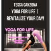 Tessa Canzona – Yoga for Life | Revitalize your Day!