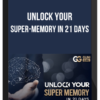 Unlock Your Super-Memory In 21 Days