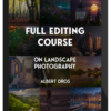 Albert Dros - Full Editing Course on Landscape Photography