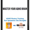 Master Your ADHD Brain