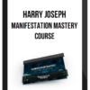 Harry Joseph – Manifestation Mastery Course