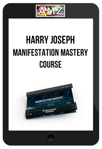 Harry Joseph – Manifestation Mastery Course